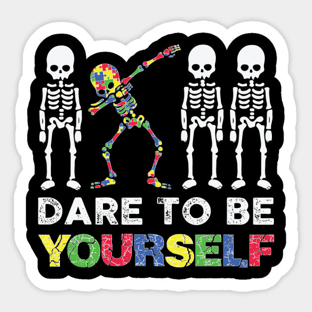 Dare To Be Yourself Skeleton Dabbing Autism Awareness Sticker by sufian